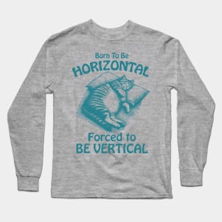 Born To Be Horizontal Funny Lazy Cat Nap Lover Long Sleeve T-Shirt